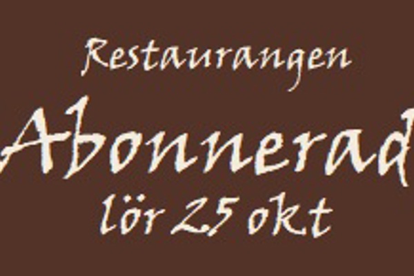 Restaurangen abonnerad 25/10